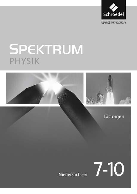 Spektrum Physik 7 - 10. Lösungen. Niedersachsen - 