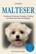 Cover-Bild zum Titel 'Malteser' von 'Mein Hund fürs Leben Ratgeber'