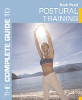 Cover-Bild zum Titel 'The Complete Guide to Postural Training' von 'Kesh Patel'