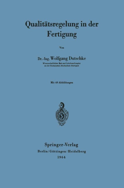 Qualitätsregelung in der Fertigung - Wolfgang Dutschke