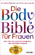 Die Body Bible für Frauen - Emma Ross, Baz Moffat, Bella Smith