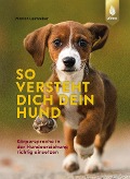 Cover-Bild zum Titel 'So versteht dich dein Hund' von 'Marion Leinweber'
