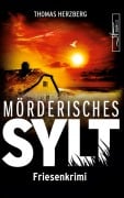 Cover-Bild zum Titel 'Mörderisches Sylt' von 'Thomas Herzberg'
