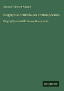 Cover-Bild zum Titel 'Biographie nouvelle des contemporains' von 'Antoine-Vincent Arnault'