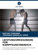 Cover-Bild zum Titel 'LEISTUNGSMESSUNGEN FÜR KAMPFKUNSTBEREICH' von 'Rastam Thingnam, Thingnam Nandalal Singh'