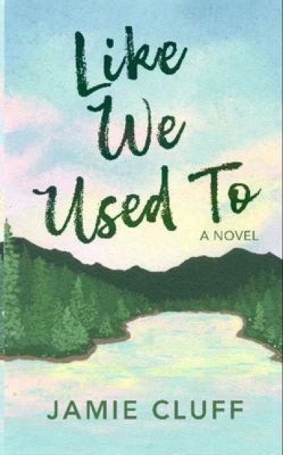 Like We Used To - Jamie Cluff