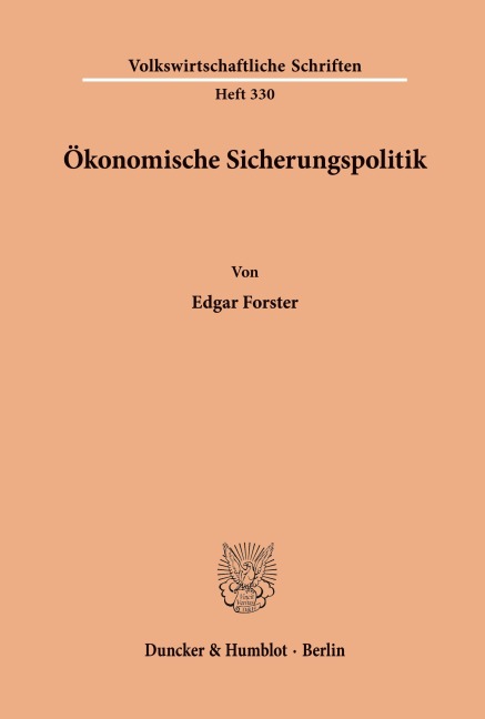 Ökonomische Sicherungspolitik. - Edgar Forster