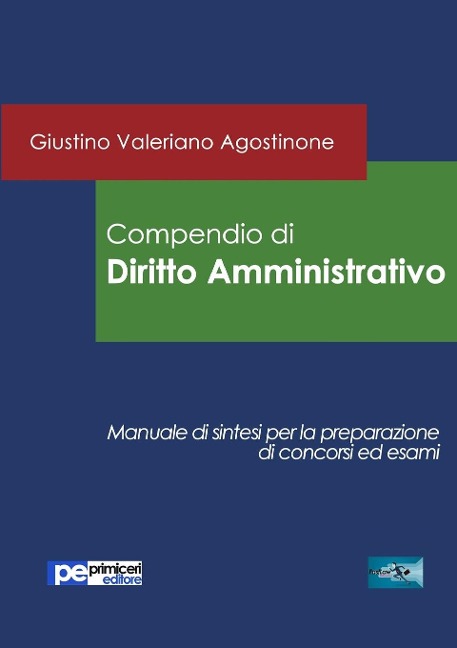 Compendio di Diritto Amministrativo - Giustino Valeriano Agostinone