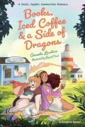 Cover-Bild zum Titel 'Books, Iced Coffee & a Side of Dragons' von 'Amanda Lovelace'