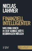 Finanziell intelligenter - Niclas Lahmer