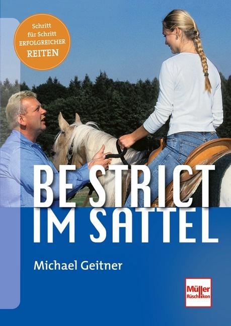 Be strict im Sattel - Michael Geitner