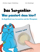 Cover-Bild zum Titel 'Das Sorgentier - Was passiert denn hier?' von 'Christina Wagner-Meisterburg'