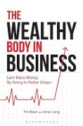 Cover-Bild zum Titel 'The Wealthy Body In Business' von 'Tim Bean, Anne Laing'