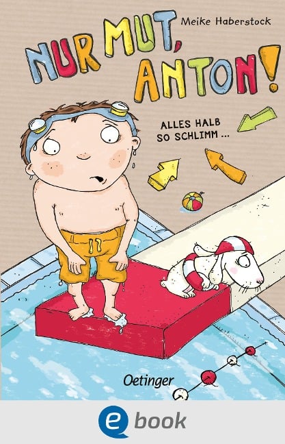 Anton 2. Nur Mut, Anton! - Meike Haberstock