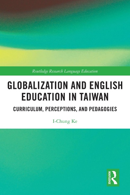 Globalization and English Education in Taiwan - I-Chung Ke