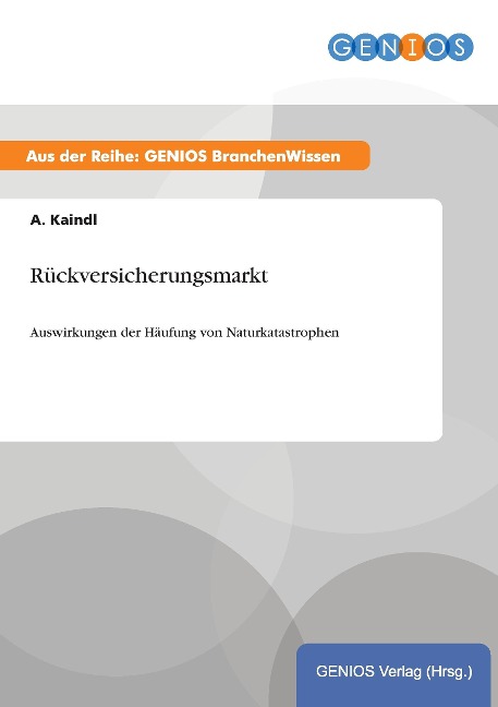 Rückversicherungsmarkt - A. Kaindl