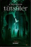 Cover-Bild zum Titel 'Tütsüler' von 'A. Sina Akalin'