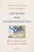 Cover-Bild zum Titel 'Archipel der Leidenschaften' von 'Charlotte Casiraghi, Robert Maggiori'