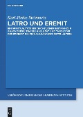 Latro und Eremit - Karl-Heinz Steinmetz