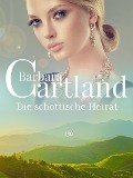 Die schottische Heirat - Barbara Cartland