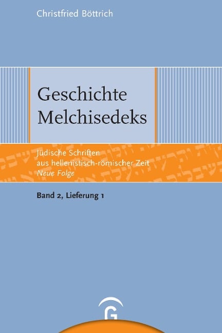 Geschichte Melchisedeks - Christfried Böttrich