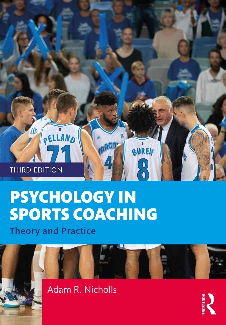 Psychology in Sports Coaching - Adam R. Nicholls