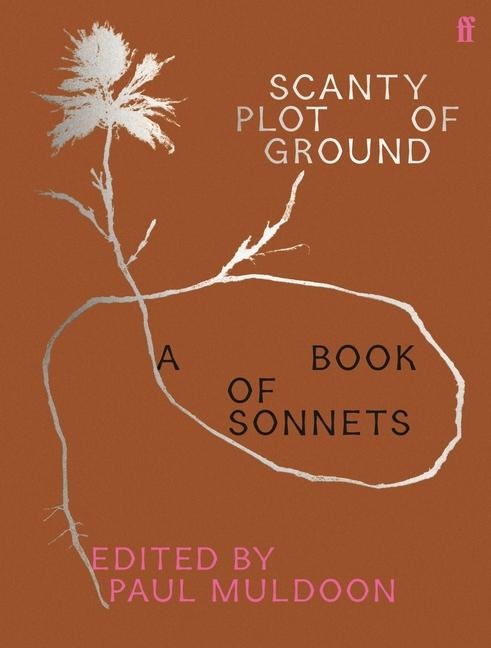 Scanty Plot of Ground - Paul Muldoon