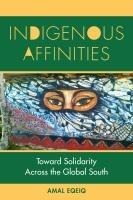 Indigenous Affinities - Amal Eqeiq