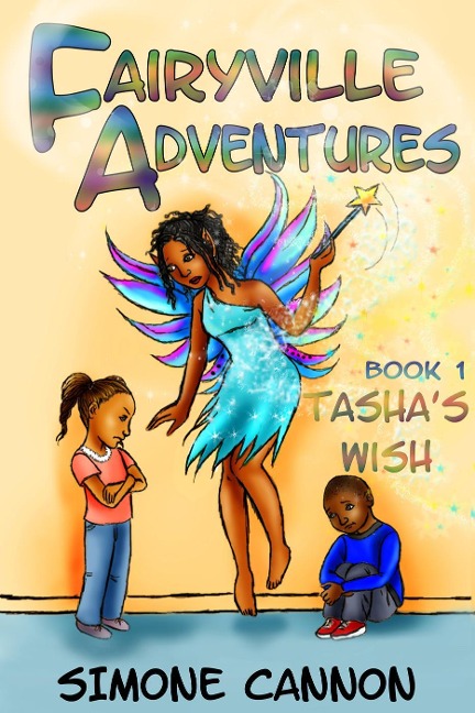 Fairyville Adventures Tasha's Wish - Simone Cannon