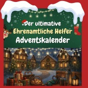 Cover-Bild zum Titel 'Der ultimative Ehrenamtliche Helfer-Adventskalender' von 'Nele Münch'
