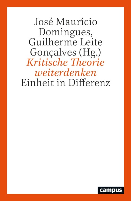 Kritische Theorie weiterdenken - 