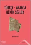 Cover-Bild zum Titel 'Türkce-Akadca Büyük Sözlük' von 'Nafiz Aydin'