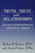 Cover-Bild zum Titel 'Truth, Trust And Relationships' von 'Barbara R. Krasner, Austin J. Joyce'