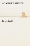 Bergkristall - Adalbert Stifter