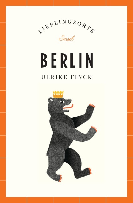 Berlin Reiseführer LIEBLINGSORTE - Ulrike Finck