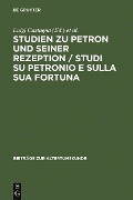 Cover-Bild zum Titel 'Studien zu Petron und seiner Rezeption / Studi su Petronio e sulla sua fortuna' von ''