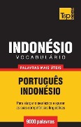 Vocabulário Português-Indonésio - 9000 palavras mais úteis - Andrey Taranov