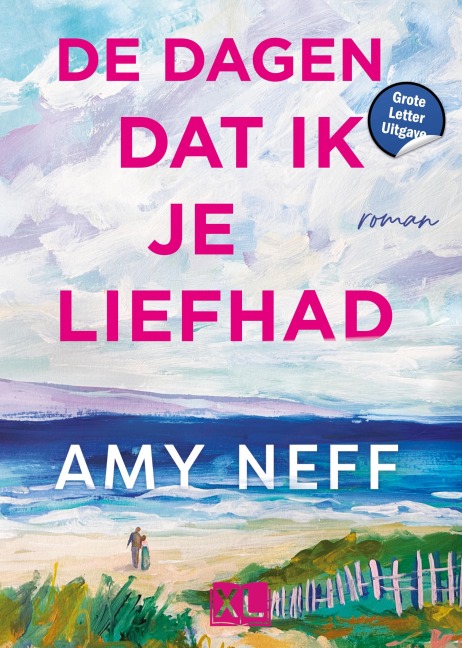 De dagen dat ik je liefhad - Amy Neff