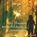 Cover-Bild zum Titel 'Das Museum der gestohlenen Erinnerungen' von 'Ralf Isau'