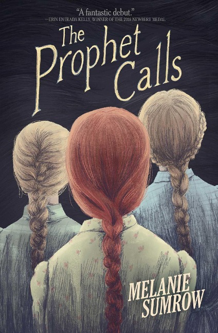 The Prophet Calls - Melanie Sumrow