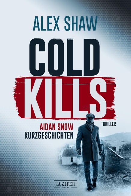 COLD KILLS - Alex Shaw