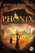 Cover-Bild zum Titel 'Phönix' von 'Michael Peinkofer'