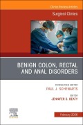 Cover-Bild zum Titel 'Benign Colon, Rectal and Anal Disorders, an Issue of Surgical Clinics' von ''