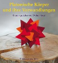 Platonische Körper und ihre Verwandlungen - Walter Kraul