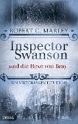 Inspector Swanson und die Hexe von Bray - Robert C. Marley