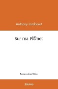 Cover-Bild zum Titel 'Sur ma Planet' von 'Anthony Lamborot'