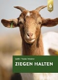 Cover-Bild zum Titel 'Ziegen halten' von 'Hans Späth, Otto Thume, Johann-Georg Wenzler'