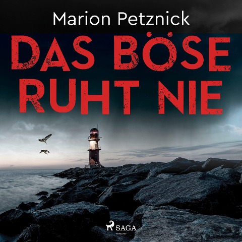Das Böse ruht nie (Ostsee-Krimis 1) - Marion Petznick