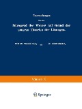 Cover-Bild zum Titel 'Untersuchungen über den Säuregrad des Weines auf Grund der neueren Theorien der Lösungen' von 'Theodor Paul, Adolf Günther'