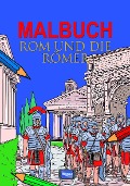 Cover-Bild zum Titel 'Malbuch Rom und die Römer' von ''